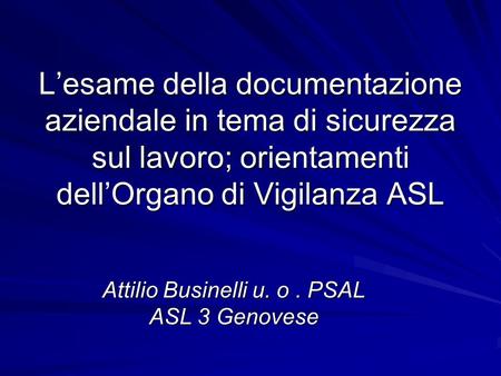 Attilio Businelli u. o . PSAL ASL 3 Genovese