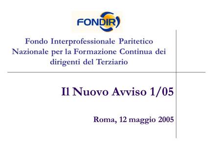 Il Nuovo Avviso 1/05 Roma, 12 maggio 2005