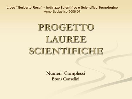 PROGETTO LAUREE SCIENTIFICHE