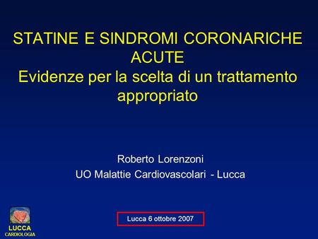 Roberto Lorenzoni UO Malattie Cardiovascolari - Lucca