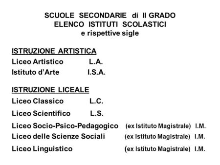 ISTRUZIONE ARTISTICA Liceo Artistico L.A Istituto d’Arte I.S.A.