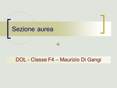 DOL - Classe F4 – Maurizio Di Gangi