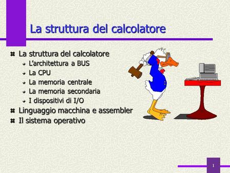 La struttura del calcolatore