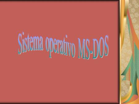 Sistema operativo MS-DOS