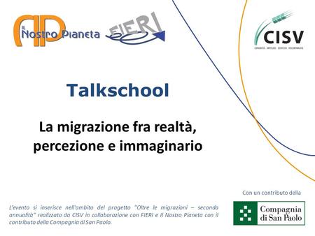 Talkschool La migrazione fra realtà, percezione e immaginario