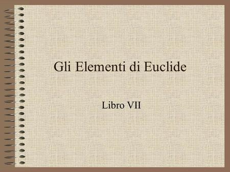 Gli Elementi di Euclide