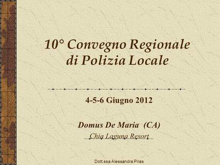 10° Convegno Regionale di Polizia Locale