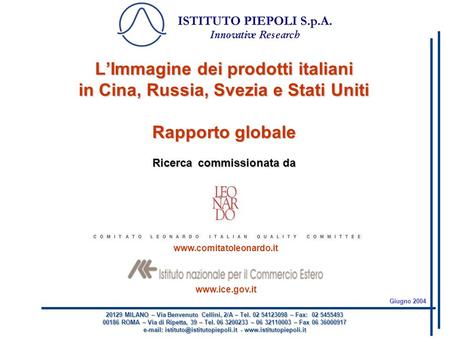 20129 MILANO – Via Benvenuto Cellini, 2/A – Tel. 02 54123098 – Fax: 02 5455493 00186 ROMA – Via di Ripetta, 39 – Tel. 06 3200233 – 06 32110003 – Fax 06.