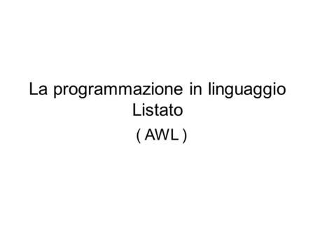 La programmazione in linguaggio Listato