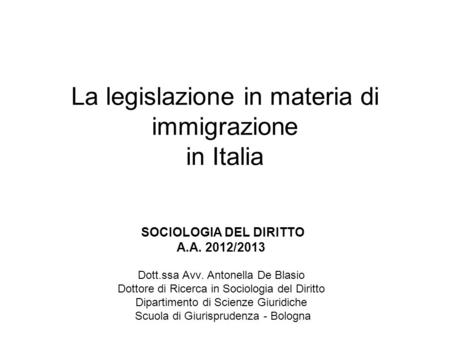 La legislazione in materia di immigrazione in Italia
