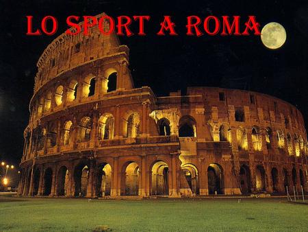 Lo sport a Roma.