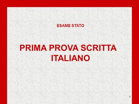 ESAME STATO PRIMA PROVA SCRITTA ITALIANO.