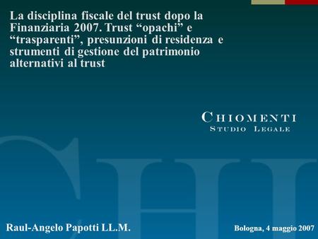 La disciplina fiscale del trust dopo la Finanziaria 2007