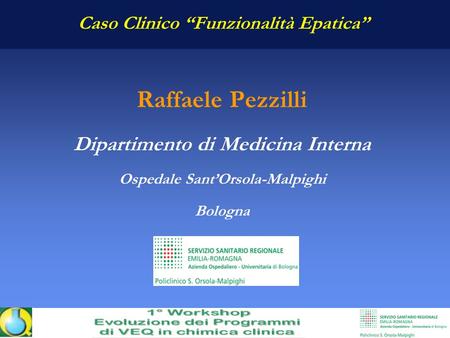 Raffaele Pezzilli Dipartimento di Medicina Interna