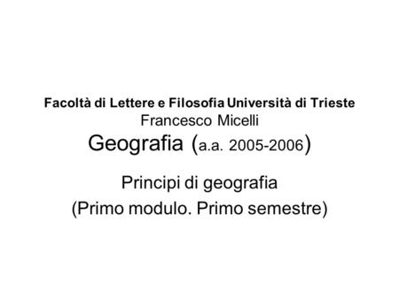 Principi di geografia (Primo modulo. Primo semestre)