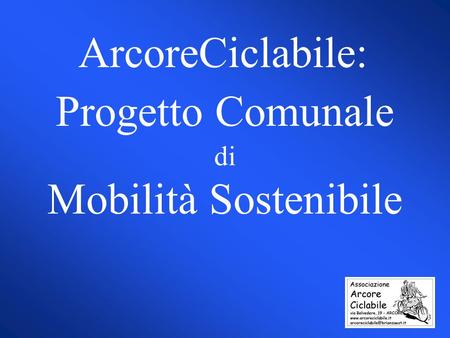 ArcoreCiclabile: Progetto Comunale di Mobilità Sostenibile.