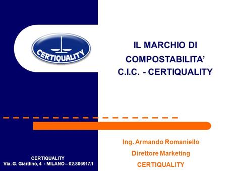 IL MARCHIO DI COMPOSTABILITA’ C.I.C. - CERTIQUALITY