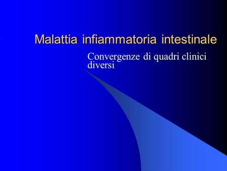 Malattia infiammatoria intestinale