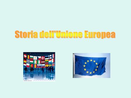 Storia dell'Unione Europea
