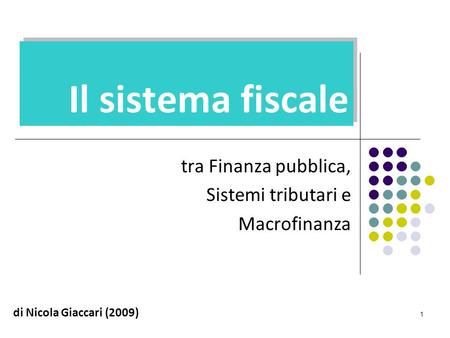 tra Finanza pubblica, Sistemi tributari e Macrofinanza