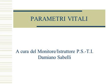 A cura del Monitore/Istruttore P.S.-T.I. Damiano Sabelli
