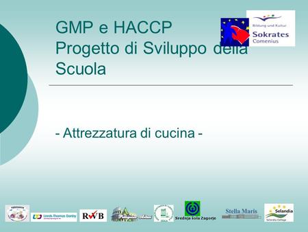 GMP e HACCP Progetto di Sviluppo della Scuola