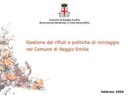 Comune di Reggio Emilia Assessorato Ambiente e Città Sostenibile