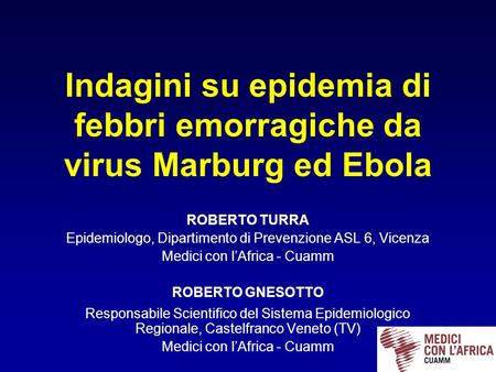 Indagini su epidemia di febbri emorragiche da virus Marburg ed Ebola
