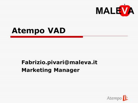 Atempo VAD Marketing Manager.