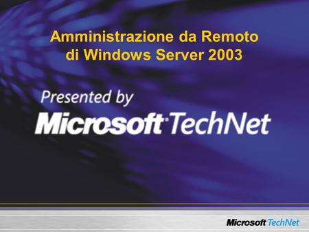 Amministrazione da Remoto di Windows Server 2003.