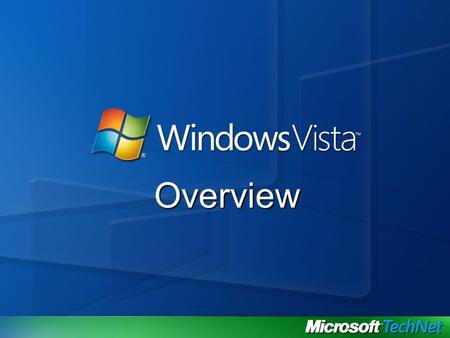 Overview. Agenda Hardware per Windows Vista Sicurezza e Protezione Dati Affidabilità e prestazioni Installazione e distribuzione Produttività
