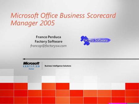 Microsoft Office Business Scorecard Manager 2005 Franco Perduca Factory Software
