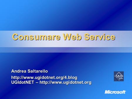 Consumare Web Service Andrea Saltarello