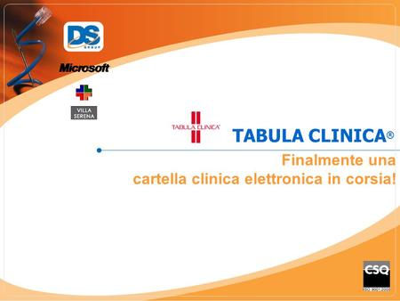 TABULA CLINICA® Finalmente una cartella clinica elettronica in corsia!