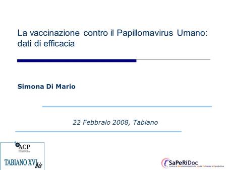 La vaccinazione contro il Papillomavirus Umano: dati di efficacia