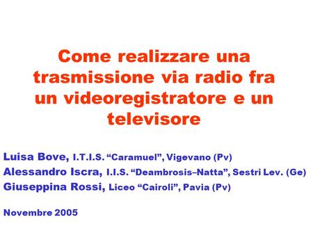 Luisa Bove, I.T.I.S. “Caramuel”, Vigevano (Pv)