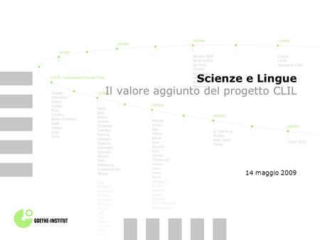 Scienze e Lingue Il valore aggiunto del progetto CLIL