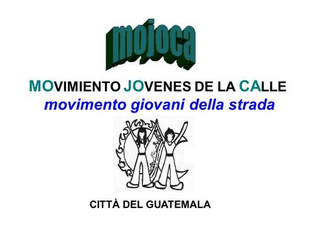 MO VIMIENTO JO VENES DE LA CA LLE movimento giovani della strada CITTÀ DEL GUATEMALA.