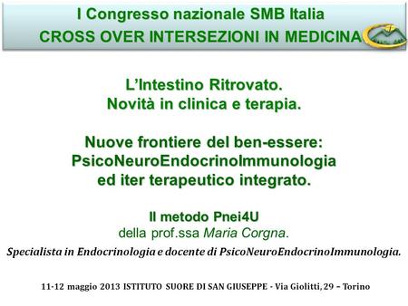 I Congresso nazionale SMB Italia CROSS OVER INTERSEZIONI IN MEDICINA
