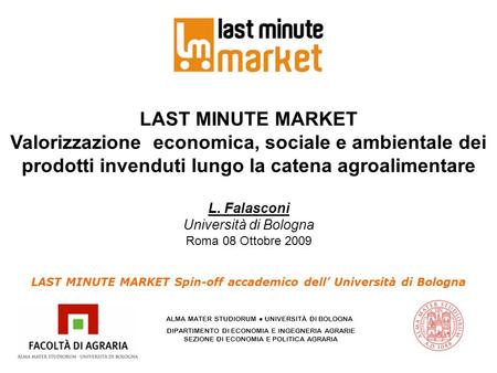 LAST MINUTE MARKET Spin-off accademico dell’ Università di Bologna