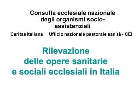 Rilevazione delle opere sanitarie e sociali ecclesiali in Italia