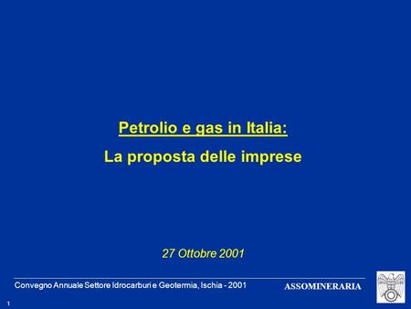 Petrolio e gas in Italia: La proposta delle imprese