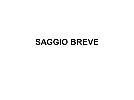 SAGGIO BREVE.