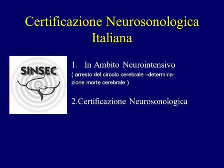 Certificazione Neurosonologica Italiana