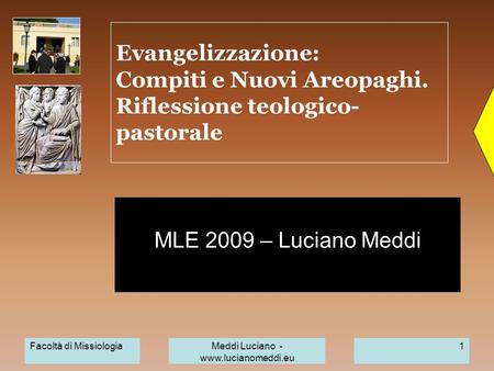 MLE 2009: Nuova evangelizzazione: compiti e nuovi areopaghi