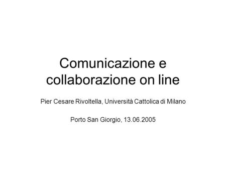 Comunicazione e collaborazione on line
