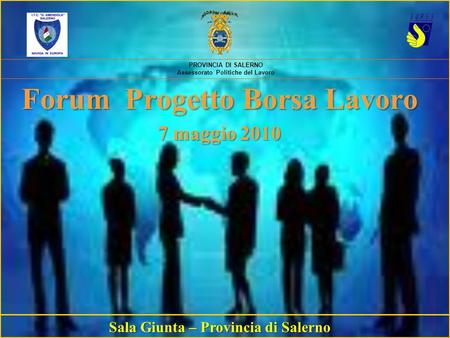 Forum Progetto Borsa Lavoro Sala Giunta – Provincia di Salerno