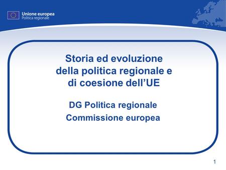 Storia ed evoluzione della politica regionale e di coesione dell’UE