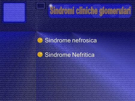 Sindromi cliniche glomerulari