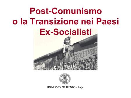 Post-Comunismo o la Transizione nei Paesi Ex-Socialisti